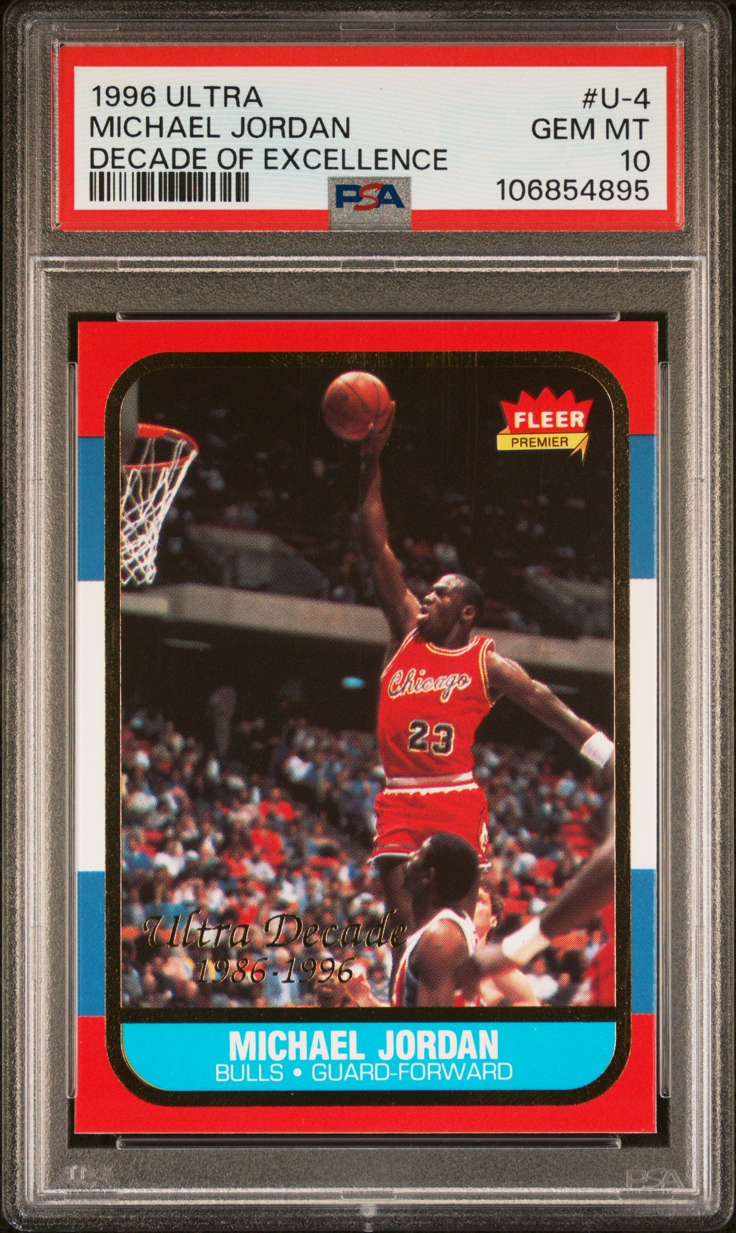 Graded 1996 Fleer Ultra Michael Jordan #U4 Decade Of Excellence Rookie Reprint Basketball Card PSA 10 Gem Mint