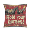 Baha Ranch Hold Your Horses Velvety Soft Pillow Case Made in America